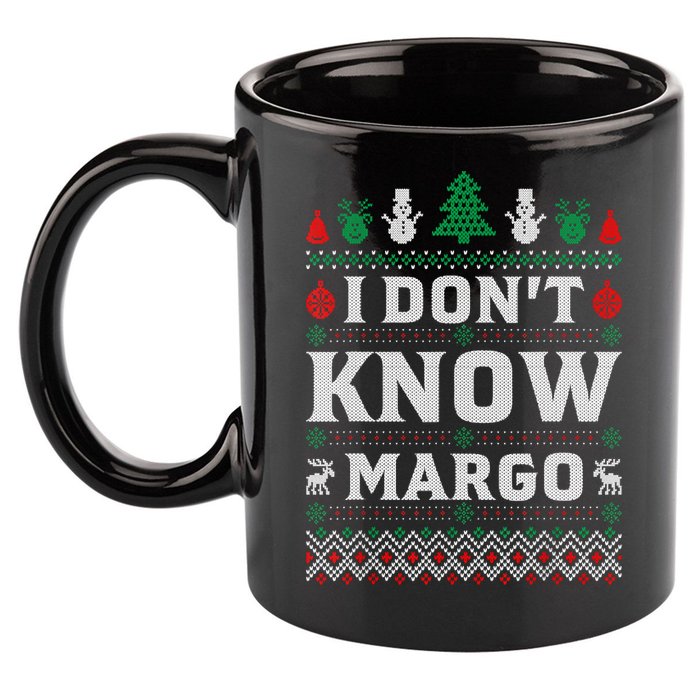 I Don'T Know Margo Funny Christmas Vacation 11oz C Handle Ceramic Mug