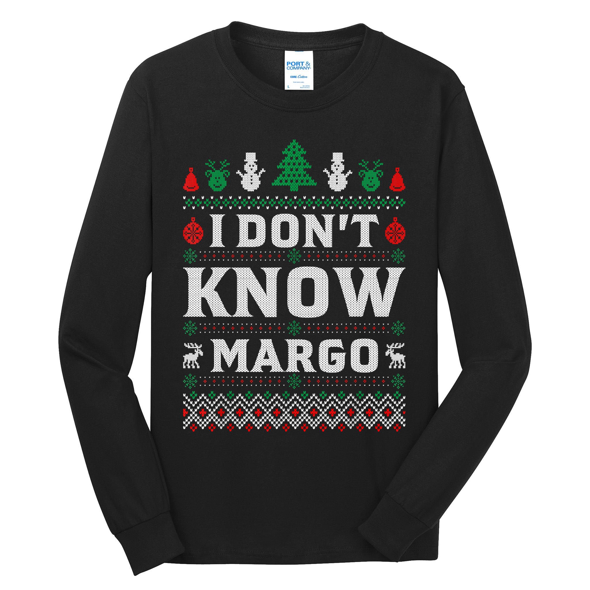 I Don'T Know Margo Funny Christmas Vacation Tall Long Sleeve T-Shirt