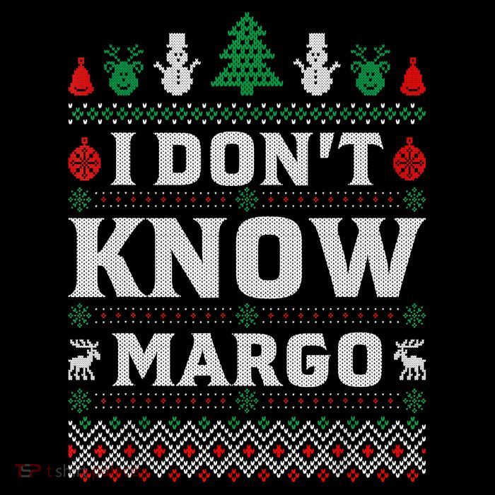 I Don'T Know Margo Funny Christmas Vacation Kids T-Shirt