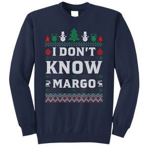 I Don'T Know Margo Funny Christmas Vacation Tall Sweatshirt