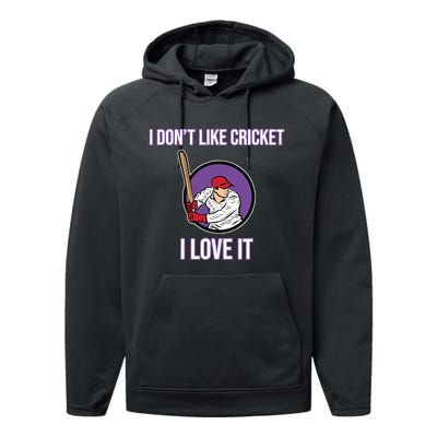 I Don't Like Cricket Sports Player Lover Team Coach Graphic Performance Fleece Hoodie