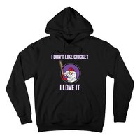 I Don't Like Cricket Sports Player Lover Team Coach Graphic Hoodie