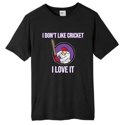 I Don't Like Cricket Sports Player Lover Team Coach Graphic Tall Fusion ChromaSoft Performance T-Shirt