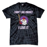 I Don't Like Cricket Sports Player Lover Team Coach Graphic Tie-Dye T-Shirt