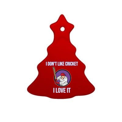 I Don't Like Cricket Sports Player Lover Team Coach Graphic Ceramic Tree Ornament