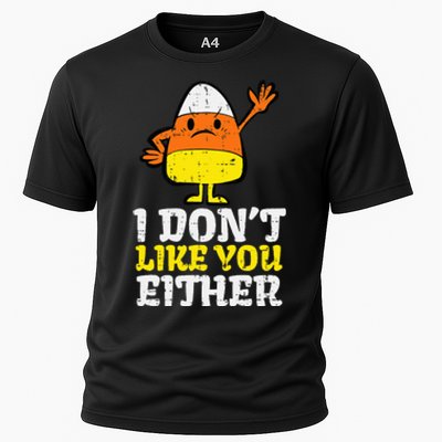 I DonT Like You Either Candy Corn Funny Halloween Costume Cooling Performance Crew T-Shirt