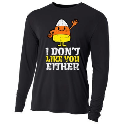 I DonT Like You Either Candy Corn Funny Halloween Costume Cooling Performance Long Sleeve Crew