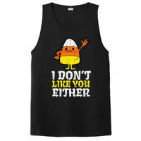 I DonT Like You Either Candy Corn Funny Halloween Costume PosiCharge Competitor Tank