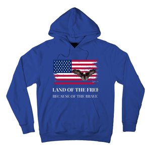 Independence Day Land Of The Free Because Of The Brave Gift Hoodie