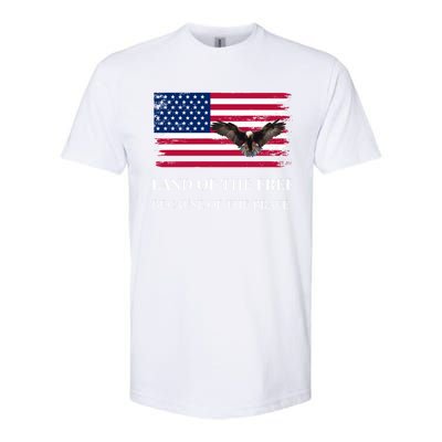 Independence Day Land Of The Free Because Of The Brave Gift Softstyle® CVC T-Shirt