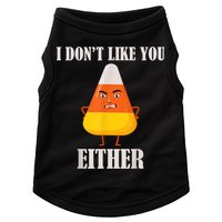 I Don't Like You Either Funny Halloween Candy Corn Doggie Tank