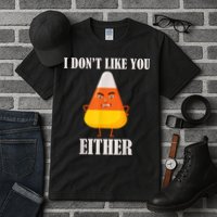 I Don't Like You Either Funny Halloween Candy Corn Tall T-Shirt