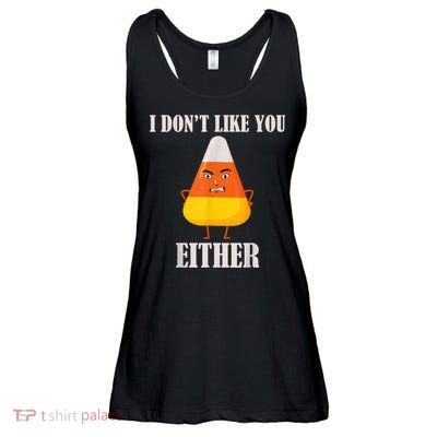 I Don't Like You Either Funny Halloween Candy Corn Ladies Essential Flowy Tank