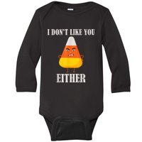 I Don't Like You Either Funny Halloween Candy Corn Baby Long Sleeve Bodysuit