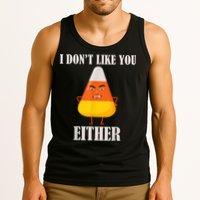 I Don't Like You Either Funny Halloween Candy Corn Tank Top