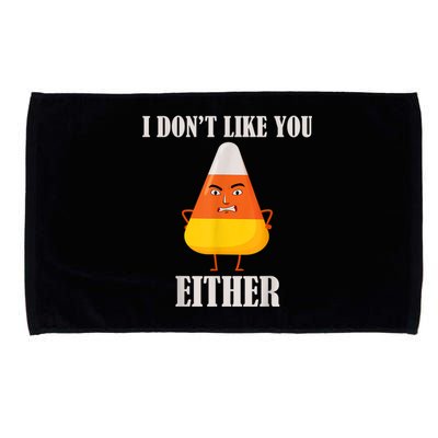 I Don't Like You Either Funny Halloween Candy Corn Microfiber Hand Towel