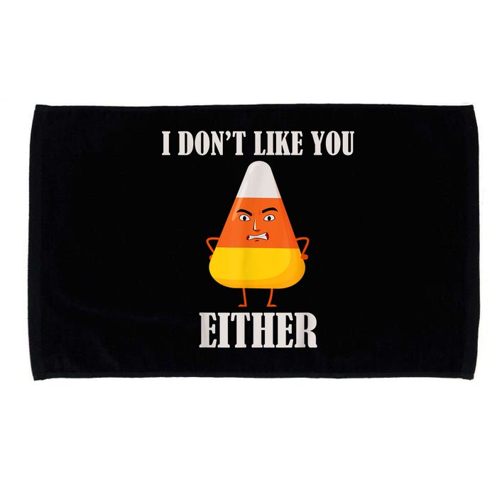 I Don't Like You Either Funny Halloween Candy Corn Microfiber Hand Towel