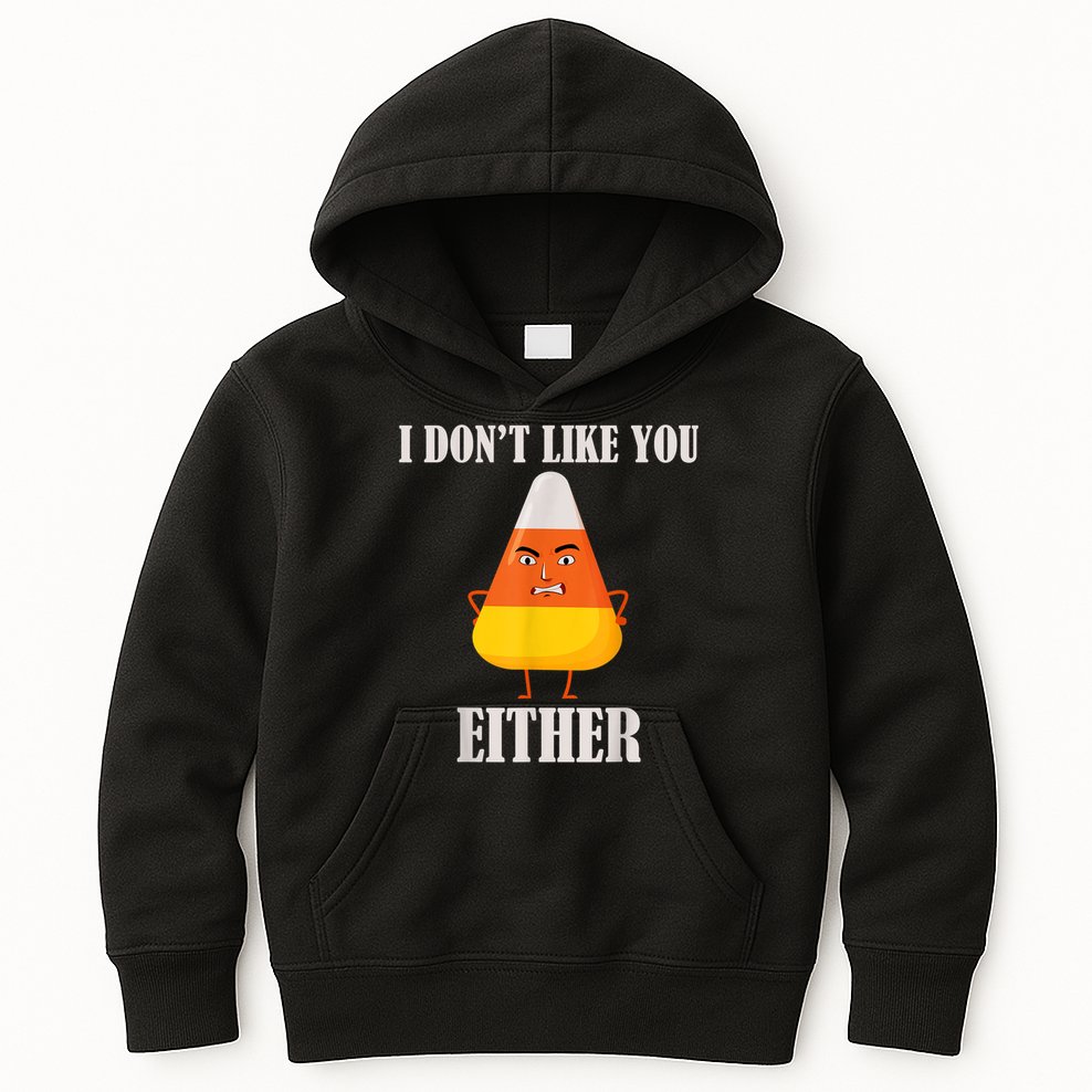 I Don't Like You Either Funny Halloween Candy Corn Kids Hoodie