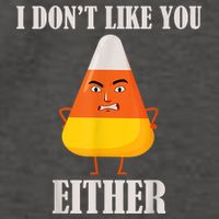I Don't Like You Either Funny Halloween Candy Corn Vector Backpack