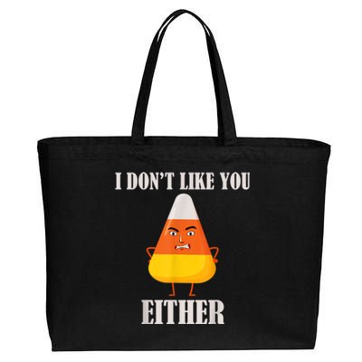 I Don't Like You Either Funny Halloween Candy Corn Cotton Canvas Jumbo Tote