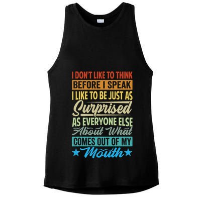 I DonT Like To Think Before I Speak Ladies PosiCharge Tri-Blend Wicking Tank