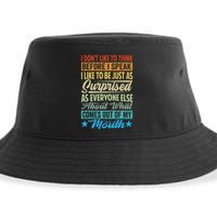 I DonT Like To Think Before I Speak Sustainable Bucket Hat