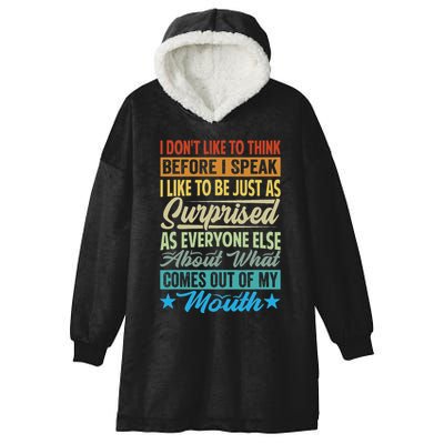 I DonT Like To Think Before I Speak Hooded Wearable Blanket