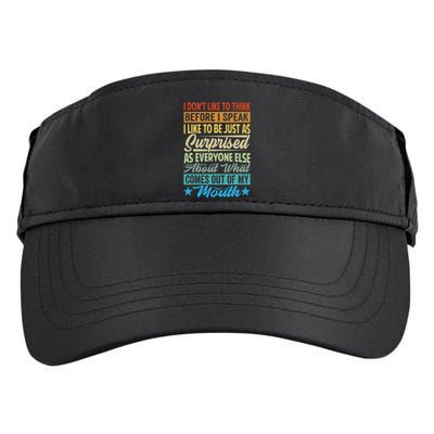 I DonT Like To Think Before I Speak Adult Drive Performance Visor