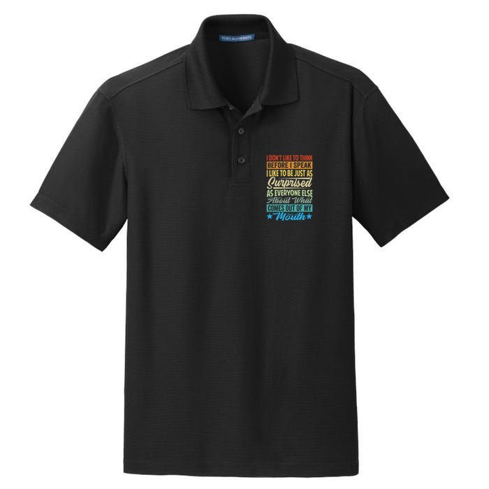 I DonT Like To Think Before I Speak Dry Zone Grid Polo
