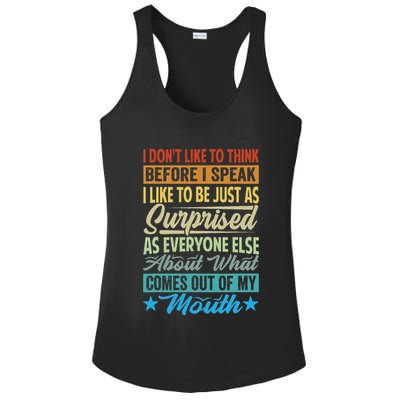 I DonT Like To Think Before I Speak Ladies PosiCharge Competitor Racerback Tank