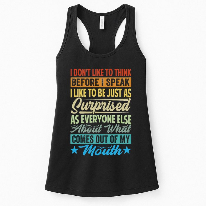 I DonT Like To Think Before I Speak Womens Tank Top