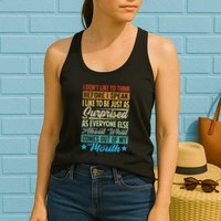 I DonT Like To Think Before I Speak Womens Tank Top