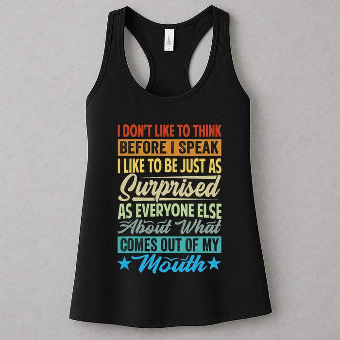 I DonT Like To Think Before I Speak Womens Tank Top