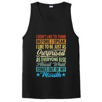 I DonT Like To Think Before I Speak PosiCharge Competitor Tank