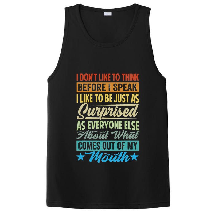 I DonT Like To Think Before I Speak PosiCharge Competitor Tank