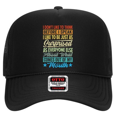 I DonT Like To Think Before I Speak Trucker Hat