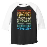 I DonT Like To Think Before I Speak Toddler Fine Jersey T-Shirt