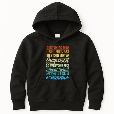 I DonT Like To Think Before I Speak Kids Hoodie