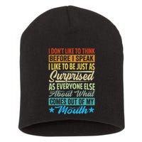 I DonT Like To Think Before I Speak Short Acrylic Beanie
