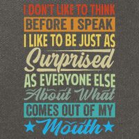 I DonT Like To Think Before I Speak Cotton Canvas Backpack