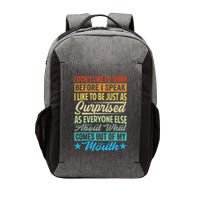 I DonT Like To Think Before I Speak Vector Backpack