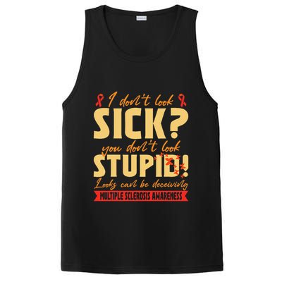 I Dont Look Sick You Dont Look Stupid Multiple Sclerosis PosiCharge Competitor Tank