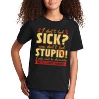 I Dont Look Sick You Dont Look Stupid Multiple Sclerosis Kids T-Shirt