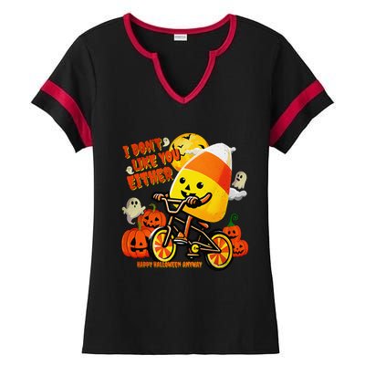 I DonT Like You Either Happy Halloween Anyway Funny Design Ladies Halftime Notch Neck Tee