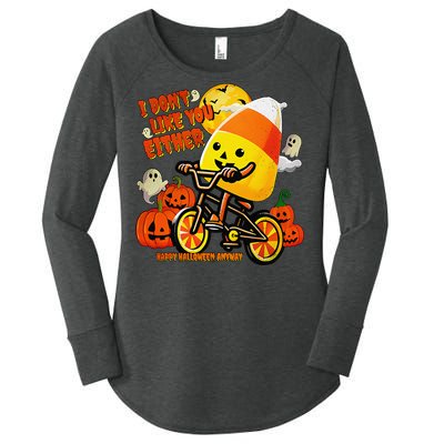 I DonT Like You Either Happy Halloween Anyway Funny Design Women's Perfect Tri Tunic Long Sleeve Shirt