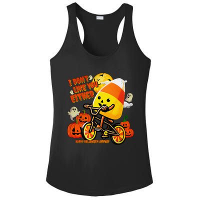 I DonT Like You Either Happy Halloween Anyway Funny Design Ladies PosiCharge Competitor Racerback Tank