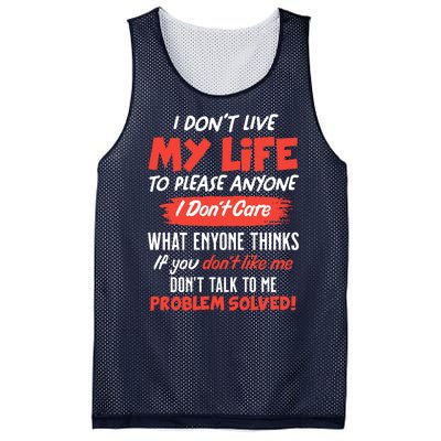 I Don't Live My Life To Please Enyone Mesh Reversible Basketball Jersey Tank