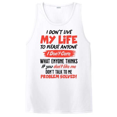 I Don't Live My Life To Please Enyone PosiCharge Competitor Tank