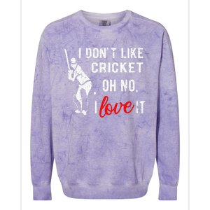 I Don't Like Cricket Oh No I Love It Cricket Player Colorblast Crewneck Sweatshirt