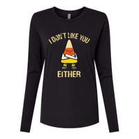 I DonT Like You Either Candy Corn Womens Cotton Relaxed Long Sleeve T-Shirt